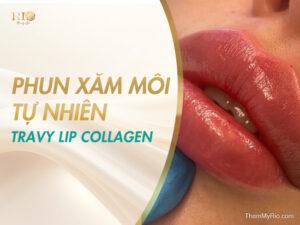 Phun xăm môi tự nhiên TravyLip Collagen