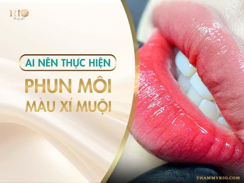 Phun Môi Xí Muội Đẹp Tự Nhiên, Chuẩn Hàn Quốc 2025 5 Phun môi xí muội là kỹ thuật làm đẹp hiện đại, mang lại đôi môi hồng hào, tự nhiên với hiệu ứng ombre tinh tế.