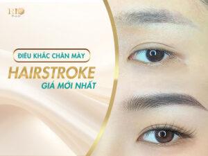 Sở hữu đôi chân mày sắc nét, tự nhiên như thật là mong ước của nhiều chị em khi tìm đến điêu khắc chân mày. Giữa nhiều mức giá trên thị trường, nhiều người thắc mắc: “Điêu khắc chân mày Hairstroke khác nhau ở điểm nào?”. Tại Thẩm Mỹ Rio Beauty Clinic, giá điêu khắc chân mày phản ánh tay nghề cao, công nghệ hiện đại và dịch vụ hậu mãi tận tâm. Cùng khám phá lý do vì sao Rio là lựa chọn đáng đầu tư cho một cặp mày đẹp chuẩn tự nhiên nhé!