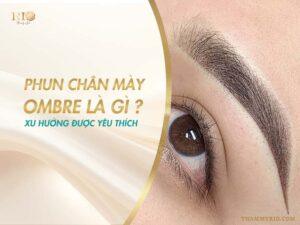 Phun mày Ombre là kỹ thuật hiện đại tạo hiệu ứng chuyển màu tự nhiên từ nhạt đến đậm. Với đầu kim siêu nhỏ, phương pháp này giúp lông mày mềm mại, có chiều sâu như được tán phấn. Khác với phun truyền thống, Ombre mang lại dáng mày sắc nét nhưng vẫn nhẹ nhàng, thanh thoát.