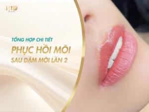 Tổng hợp chi tiết quy trình phục hồi môi sau dặm môi lần 2 sẽ giúp bạn hiểu rõ các giai đoạn quan trọng từ khi vừa dặm môi đến khi màu môi ổn định và lên sắc tự nhiên. Qua từng ngày, môi có thể sưng nhẹ, bong vảy, khô và đổi màu, cần chăm sóc đúng cách để nhanh hồi phục tránh viêm và giữ màu tươi lâu.