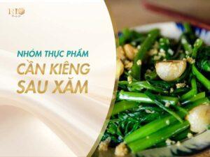 nhóm thực phẩm tuyệt đối tránh trong khoảng 7- 14 ngày đầu sau khi phun xăm