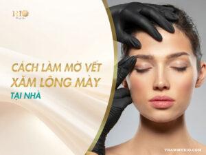 Cách làm mờ vết xăm lông mày tại nhà