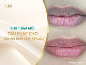 Khử thâm môi là gì?