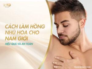 Hiện tại có khá nhiều cách làm hồng nhũ hoa cho nam giới như làm tự nhiên, làm phun xăm nhũ hoa, làm laser hoặc kết hợp cả 3 phương án với nhau