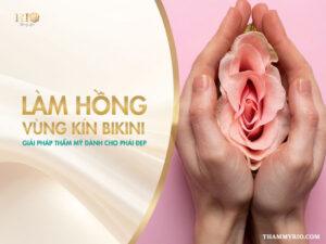 Top những phương pháp làm hồng vùng kín (làm hồng bikini) ưu việt nhất