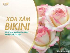 Xóa xăm bikini an toàn, không đau, không sẹo