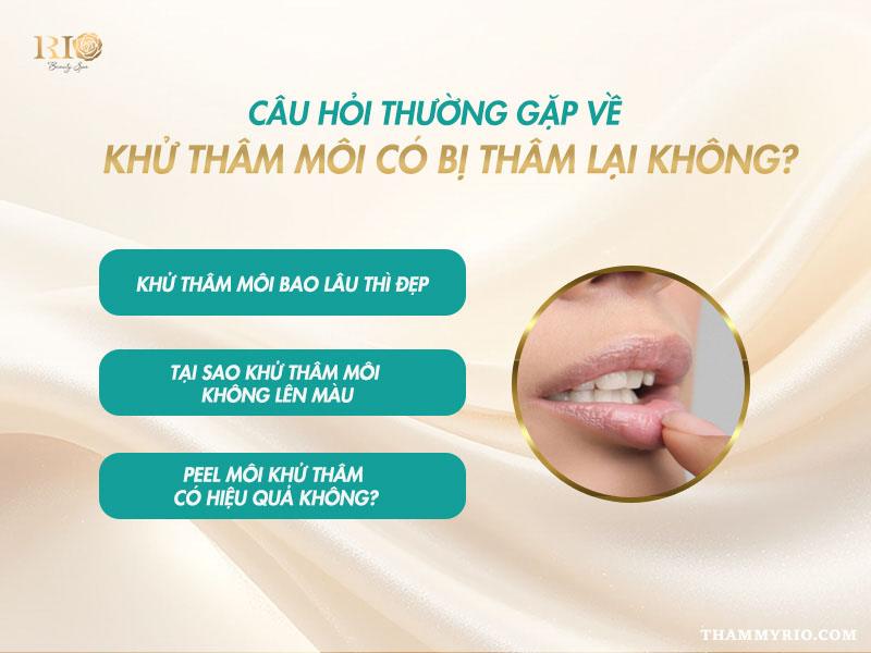 Khử thâm môi có bị thâm lại không? Nên khử thâm môi không? 7 Câu hỏi thường gặp khử thâm môi có bị thâm lại không