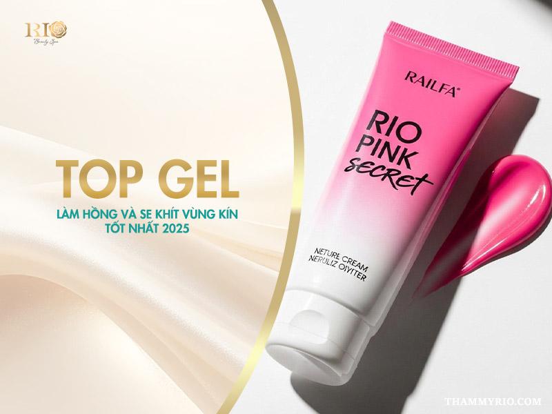 Top gel làm hồng và se khít vùng kín tốt nhất 2025 2 Top gel làm hồng và se khít vùng kín tốt nhất 2025