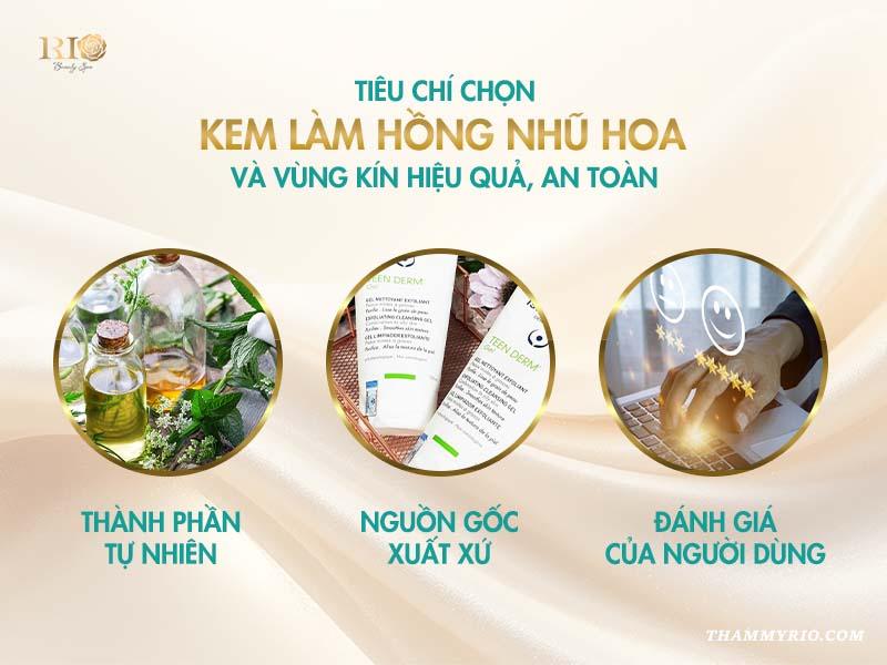 Tiêu chí chọn kem làm hồng nhũ hoa và vùng kín hiệu quả, an toàn