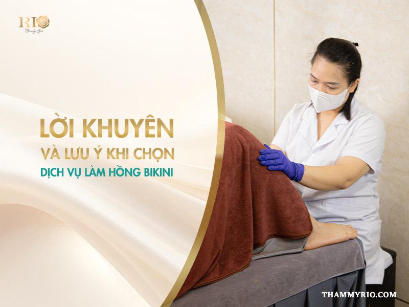 Làm hồng cô bé ở đâu tốt: 3 bí quyết chọn đúng hot nhất 7 Lời khuyên và lưu ý khi chọn dịch vụ làm hồng bikini