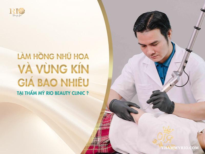 Làm hồng nhũ hoa và vùng kín giá bao nhiêu? Bảng giá 2025 4 Làm hồng nhũ hoa và vùng kín giá bao nhiêu tại Rio Beauty Clinic
