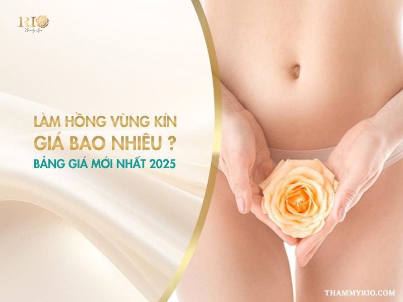 Làm hồng vùng kín giá bao nhiêu? Bảng giá mới 2025