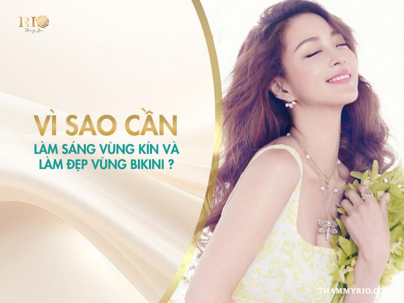 Làm sáng vùng kín: 2 bí quyết trắng hồng chị em nên biết 3 Vì sao cần làm sáng vùng kín, làm đẹp vùng bikini?