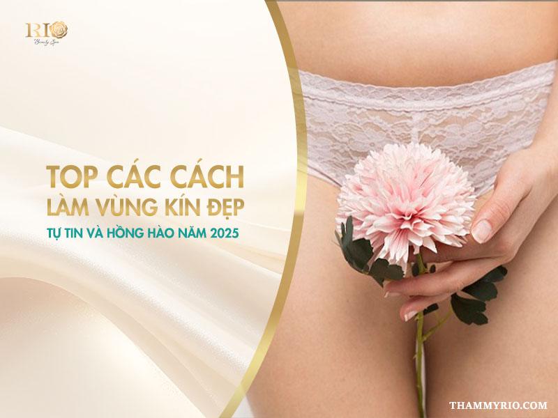 Top các cách làm vùng kín đẹp, tự tin và hồng hào năm 2025 2 Top các cách làm vùng kín đẹp, tự tin và hồng hào năm 2025