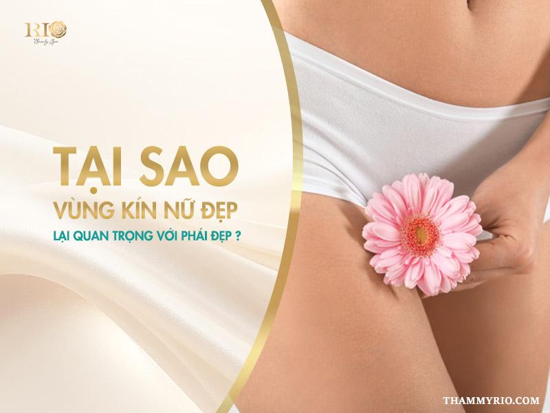 Top các cách làm vùng kín đẹp, tự tin và hồng hào năm 2025 3 Tại sao vùng kín nữ đẹp lại quan trọng với phái đẹp?