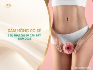 Xăm hồng cô bé: 5 sự thật chị em cần biết năm 2025