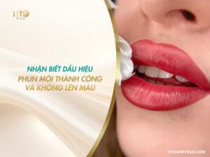 dấu hiệu phun môi thành công