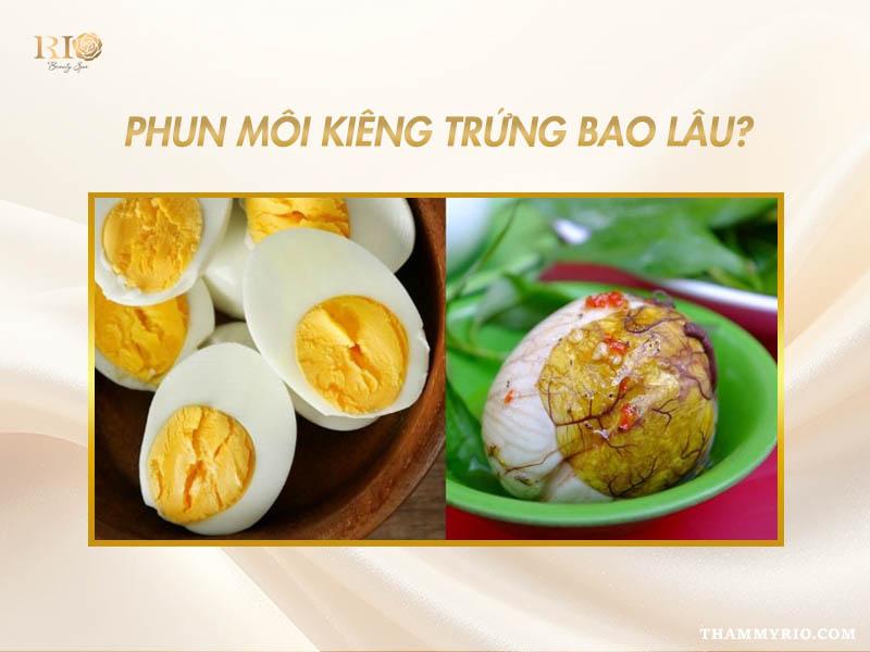 Phun môi có kiêng trứng không? Phun môi kiêng trứng bao lâu? 3 Phun môi kiêng trứng bao lâu để đảm bảo môi hồi phục nhanh và đều màu
