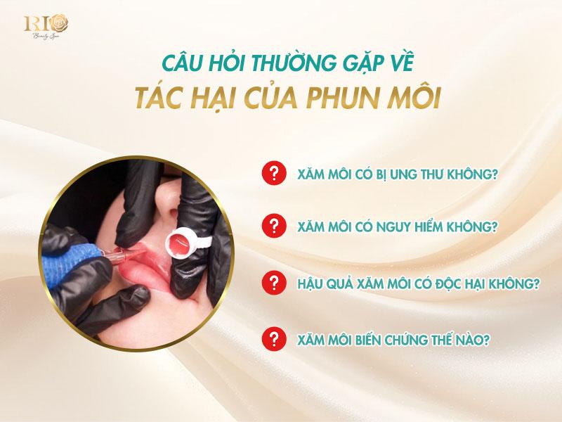 Khôn lường: Tác hại của phun môi tại cơ sở kém chất lượng 9 Giải đáp câu hỏi thường gặp về tác hại của phun môi