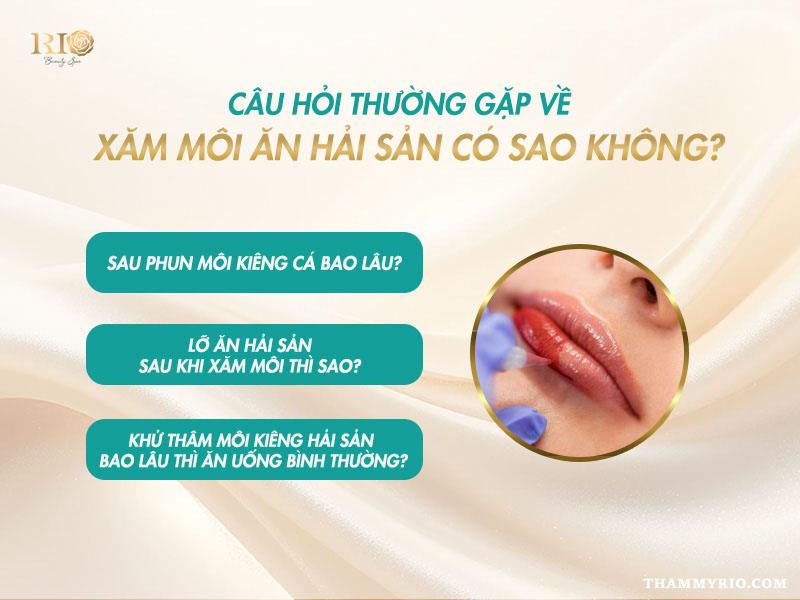Xăm môi kiêng hải sản bao lâu để môi lên màu đẹp tự nhiên? 6 Câu hỏi thường gặp về xăm môi ăn hải sản có sao không xăm môi kiêng hải sản bao lâu
