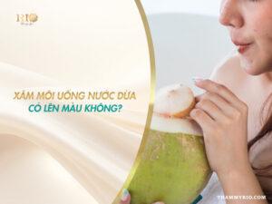 xăm môi uống nước dừa có lên màu không