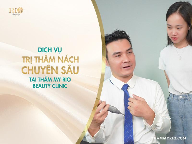 6 cách trị thâm nách trong 3 ngày hiệu quả không thể bỏ lỡ!  6 Dịch vụ trị thâm nách chuyên sâu tại Thẩm mỹ Rio Beauty Clinic