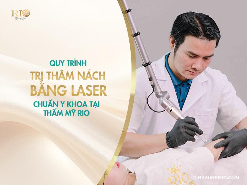 Giải pháp laser trị thâm nách an toàn, hiệu quả tại Thẩm mỹ Rio 5 Quy trình trị thâm nách bằng laser chuẩn y khoa tại Thẩm mỹ Rio Beauty Clinic