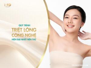 Quy trình triệt lông công nghệ hiện đại nhất nên thử