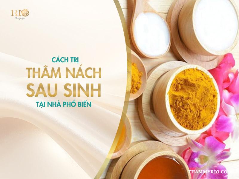 Các phương pháp trị thâm nách sau sinh mẹ bỉm nên biết 5 Cách trị thâm nách sau sinh tại nhà phổ biến