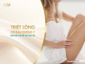 Triệt lông có đau không? Giải đáp chi tiết