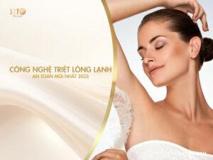 Công nghệ triệt lông lạnh an toàn mới nhất 2025