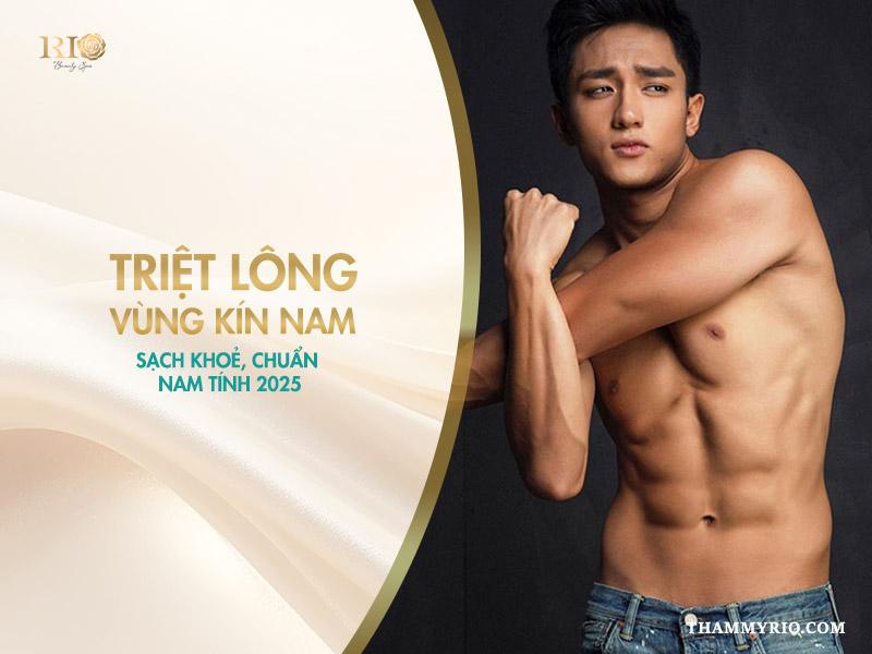 Triệt lông vùng kín nam sạch khỏe, chuẩn nam tính 2025