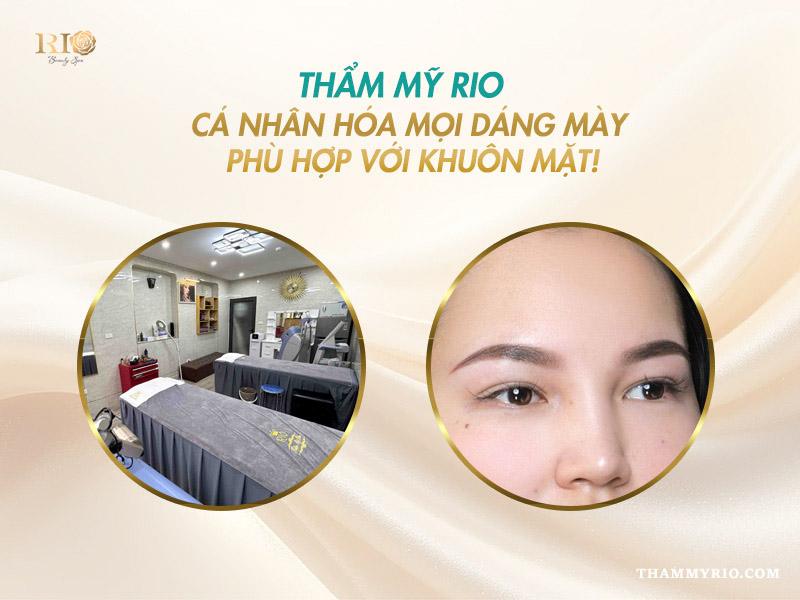 Phun mày tán bột là gì? Có nên phun tán bột mày không? 9 Phun mày tán bột tại Thẩm mỹ Rio – cá nhân hóa dáng mày cho từng khuôn mặt