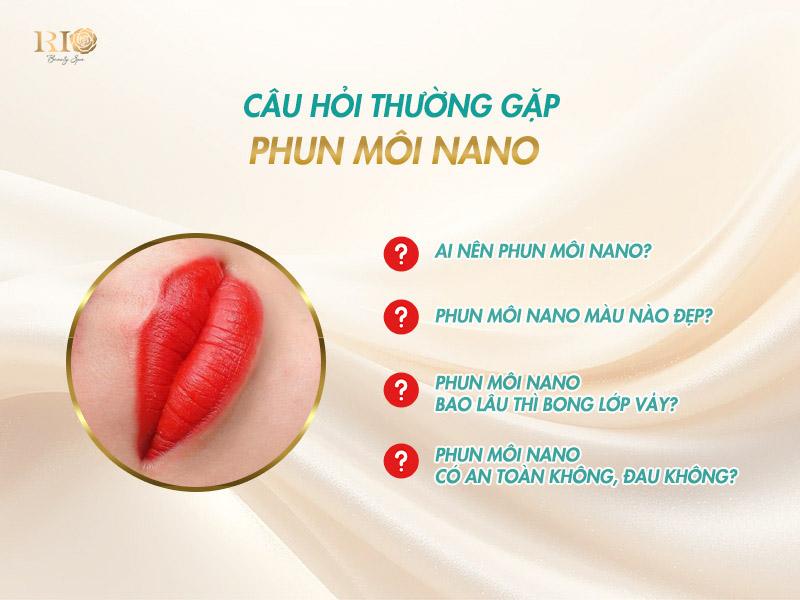 Phun môi nano là gì? Phun môi nano hay collagen tốt hơn 6 Giải đáp thắc mắc thường gặp của khách hàng về phun môi nano.
