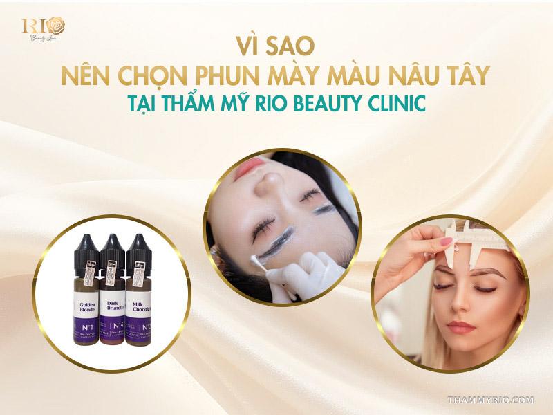 Chân mày màu nâu tây: xu hướng làm đẹp sang xịn 2026 8 Vì sao nên chọn phun mày màu nâu tây tại Thẩm mỹ Rio Beauty Clinic?