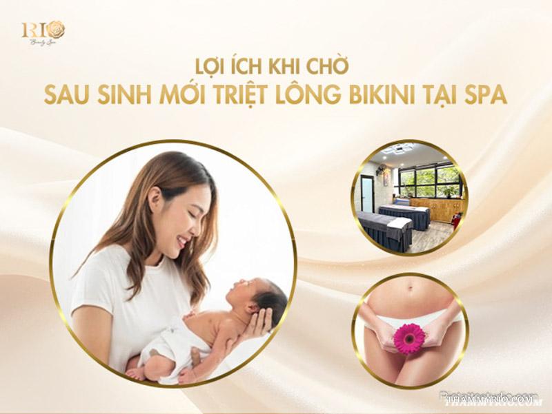 Có bầu triệt lông bikini được không? 6 điều mẹ cần biết 6 Lợi ích khi chờ sau sinh mới triệt lông bikini tại spa
