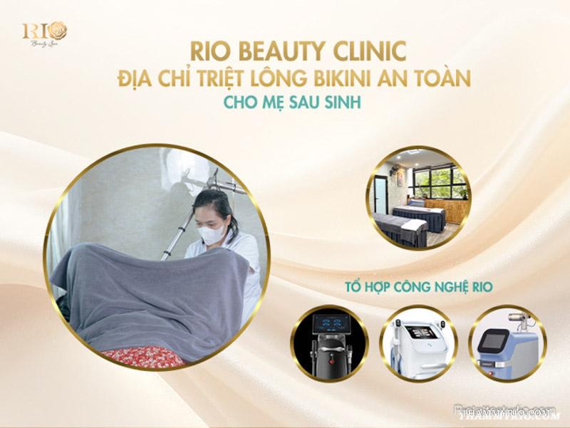 Có bầu triệt lông bikini được không? 6 điều mẹ cần biết 7 Thẩm mỹ Rio Beauty Clinic – địa chỉ triệt lông bikini an toàn cho mẹ sau sinh