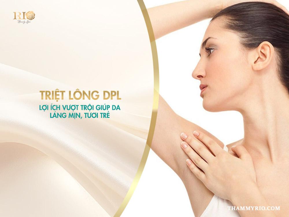 Công nghệ triệt lông DPL: 5 ưu điểm và hiệu quả thực tế 4 Triệt lông DPL – Lợi ích vượt trội giúp da láng mịn, tươi trẻ
