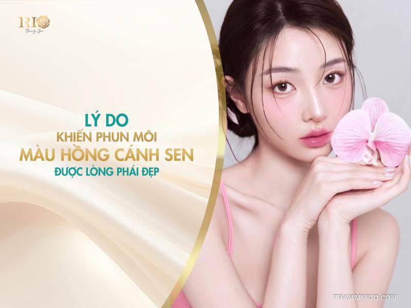 Lý do khiến phun môi màu hồng cánh sen được lòng phái đẹp