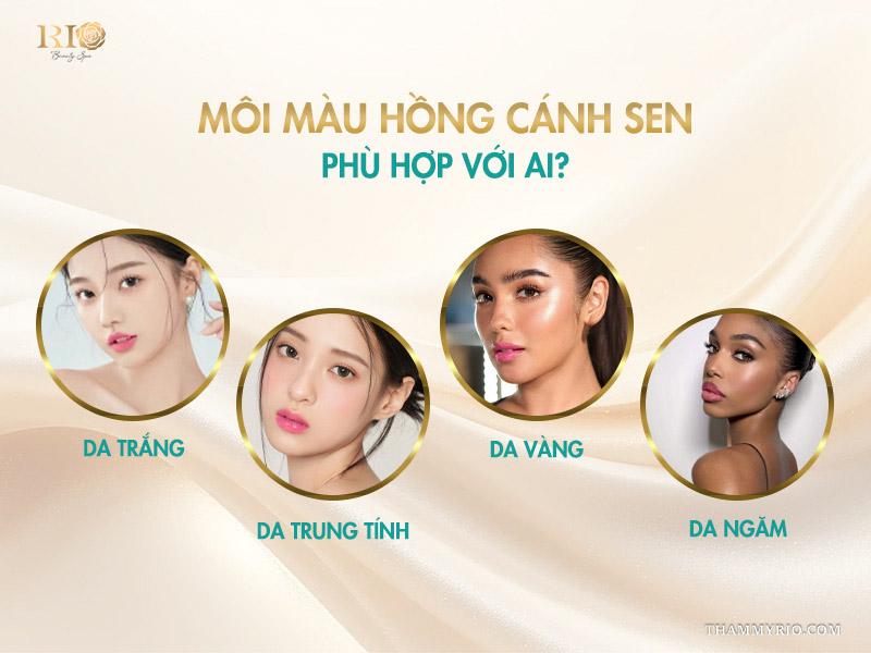 Lý do khiến phun môi màu hồng cánh sen được lòng phái đẹp 4 Môi màu hồng cánh sen phù hợp với ai?