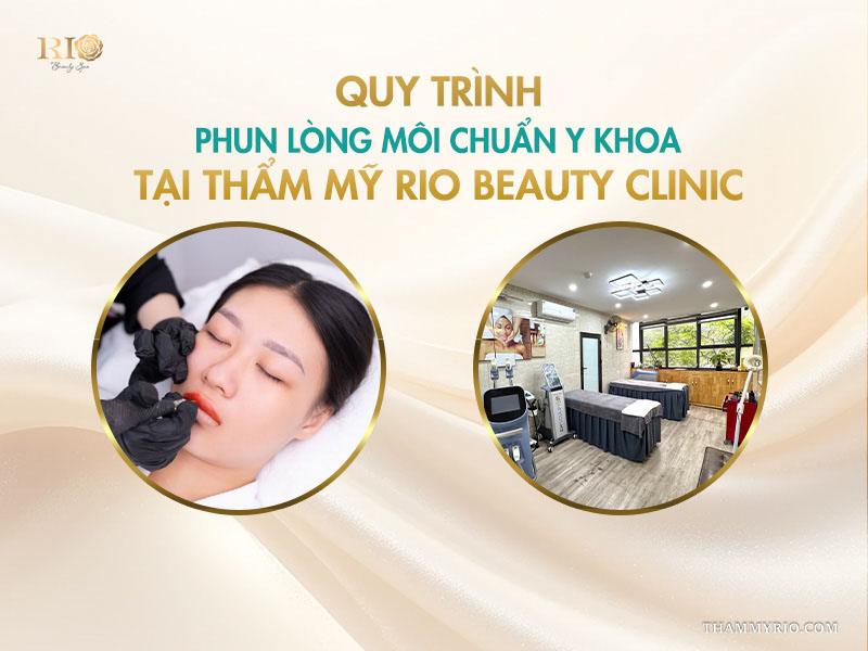 Phun lòng môi – Bí quyết cho đôi môi căng mọng, tự nhiên 5 Quy trình phun lòng môi chuẩn y khoa tại Thẩm mỹ Rio Beauty Clinic