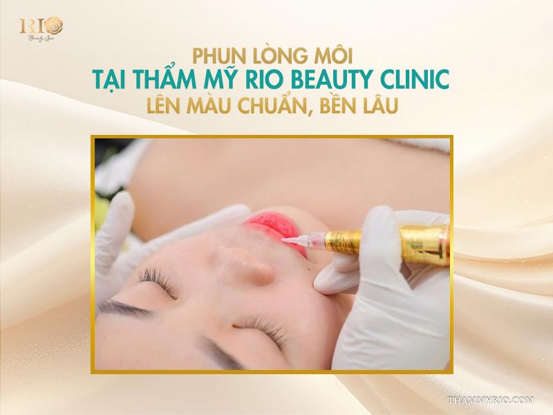 Phun lòng môi – Bí quyết cho đôi môi căng mọng, tự nhiên 7 Phun lòng môi tại Thẩm mỹ Rio Beauty Clinic - Lên màu chuẩn, bền lâu