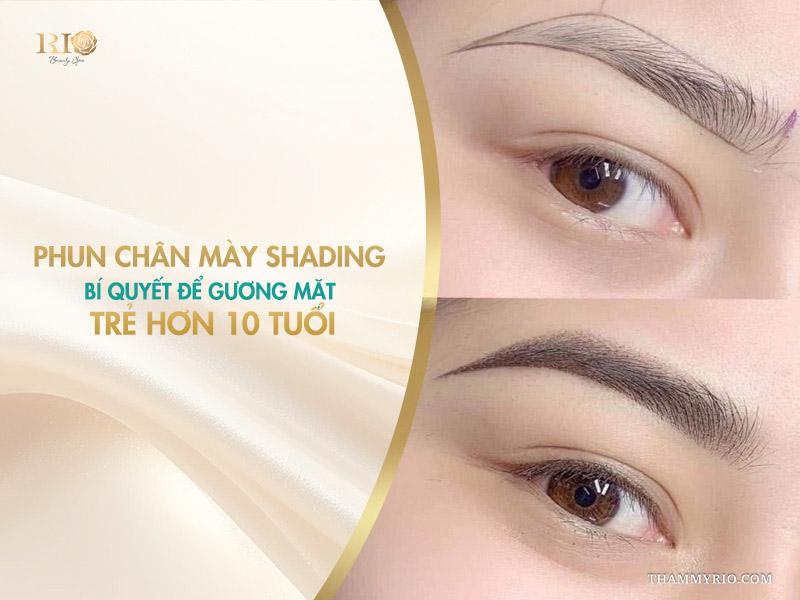 Phun chân mày shading: Bí quyết để gương mặt trẻ hơn 10 tuổi