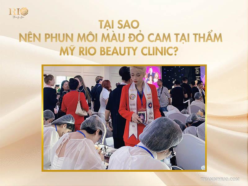 Phun môi màu đỏ cam: 10 điều cần biết để lên tone chuẩn 14 Tại sao nên phun môi màu đỏ cam tại Thẩm mỹ Rio Beauty Clinic?