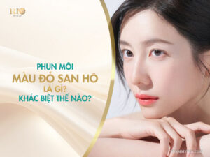 Phun môi màu đỏ san hô – Sắc đỏ thời thượng tôn da mới