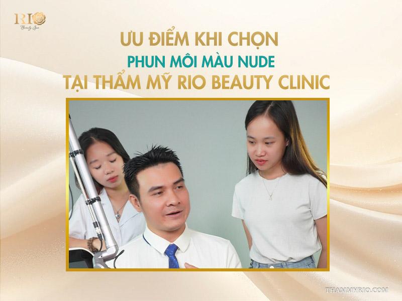 Phun môi màu nude: 5+ bí mật để lên màu sang chảnh 5 Ưu điểm khi chọn phun môi màu nude tại Thẩm mỹ Rio Beauty Clinic