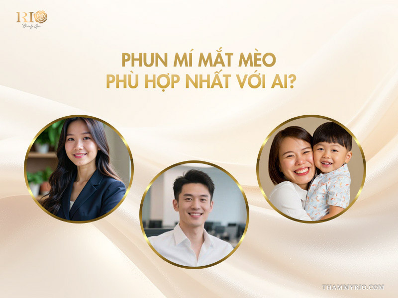 Giải mã độ hot phun mí mắt mèo tạo đường nét vạn người mê 4 Phun mí mắt mèo phù hợp nhất với ai?