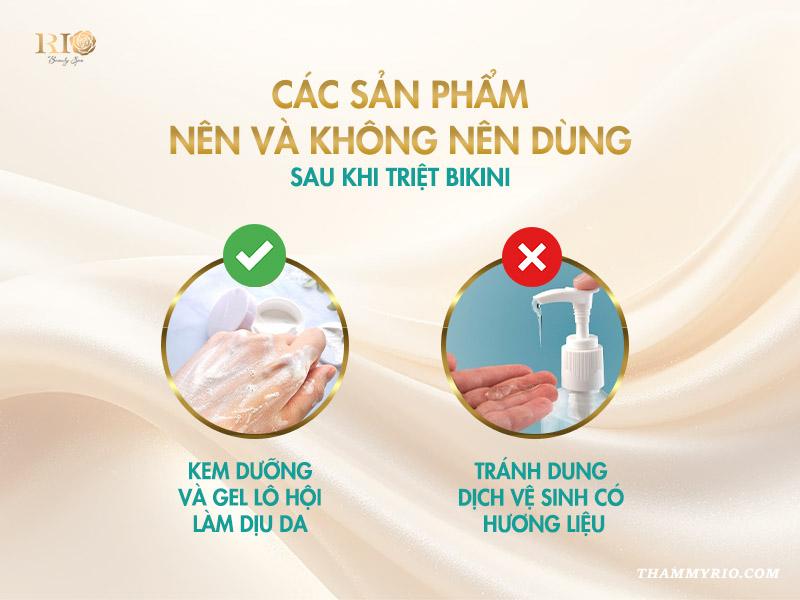 7 lưu ý sau khi triệt lông bikini lần đầu chị em cần ghi nhớ 3 Các sản phẩm nên và không nên dùng sau khi triệt bikini