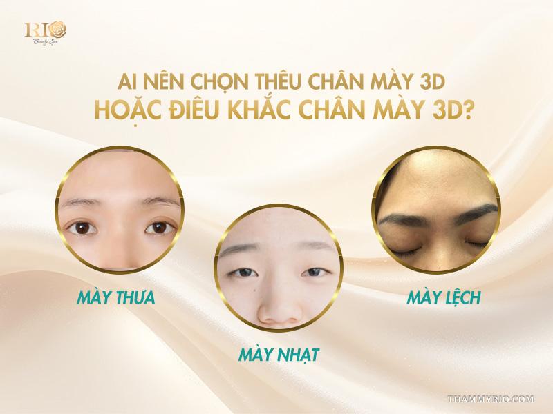Nên chọn thêu chân mày 3D hay điêu khắc chân mày 3D? 4 Ai nên chọn thêu chân mày 3D hoặc điêu khắc chân mày 3D?